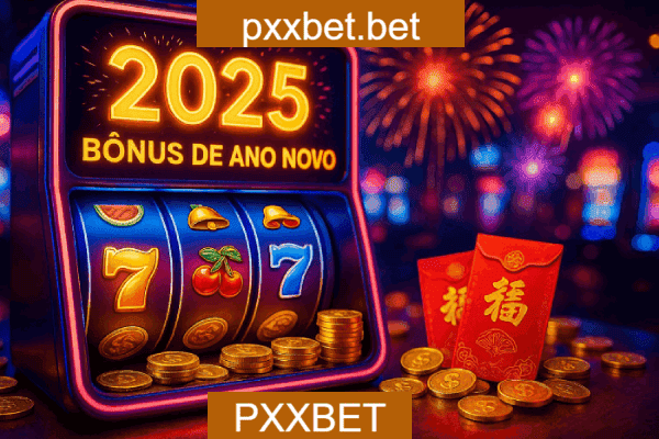 PXXBET Bônus - Catálogo Completo 2025